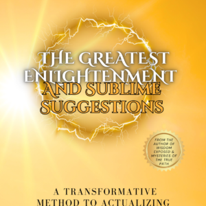 The Greatest Enlightenment and Sublime Suggestions